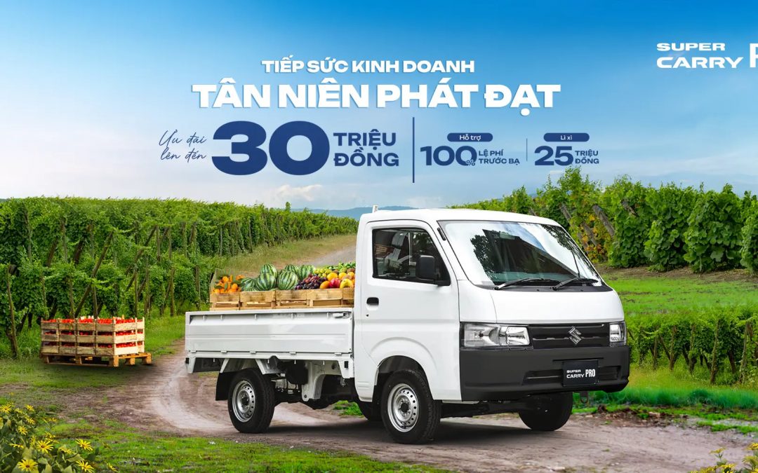 Tháng 02/2025 – BỀN BỈ TẢI HÀNG, AN NHÀN THU LỢI CÙNG VIỆT NAM SUZUKI